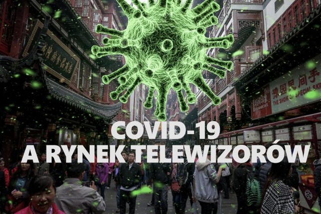 Ostatni moment na kupno telewizorów w dobrej cenie - Wszystko za sprawą wirusa