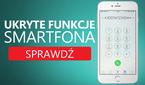 Funkcje Smartfona Których Na Pewno Nie Znałeś!