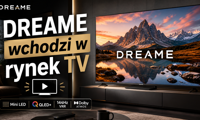 Dreame wchodzi w rynek TV : Mini LED, QLED i nawet miliard kolorów