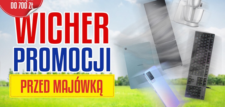 Majówkowe promocje! Tylko prawdziwe rabaty