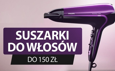 Suszarka do włosów do 150 zł Ranking | TOP 6
