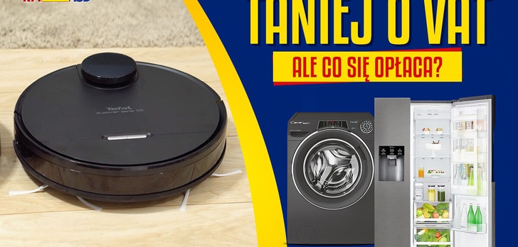 Prawdziwe okazje na AGD! Taniej o wartość podatku VAT