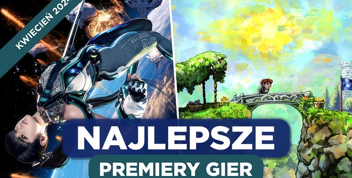 Najlepsze Premiery Gier Kwiecień 2024 - Stellar Blade, Braid Anniversary Edition