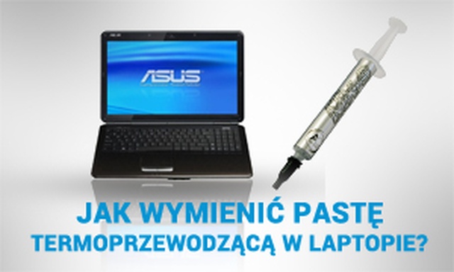 Jak Wymienić Pastę Termoprzewodzącą w Laptopie?