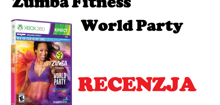 Zumba Fitness World Party - recenzja gry tanecznej na Xboxa 360