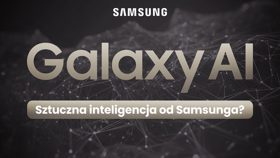 Sztuczna Inteligencja w serii Samsung Galaxy S24