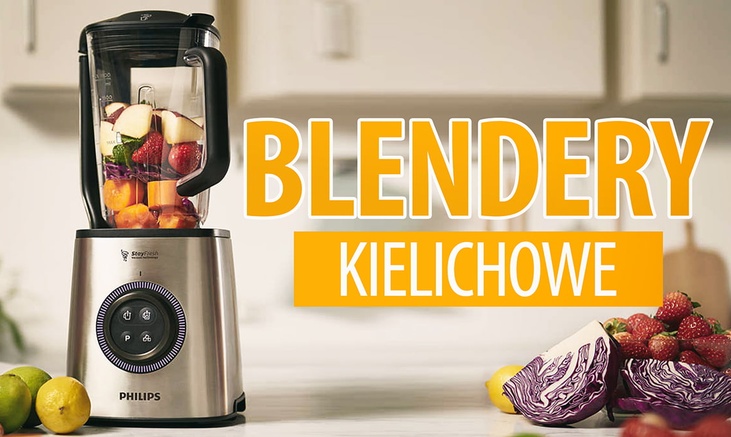 Blender kielichowy | Ranking TOP 7