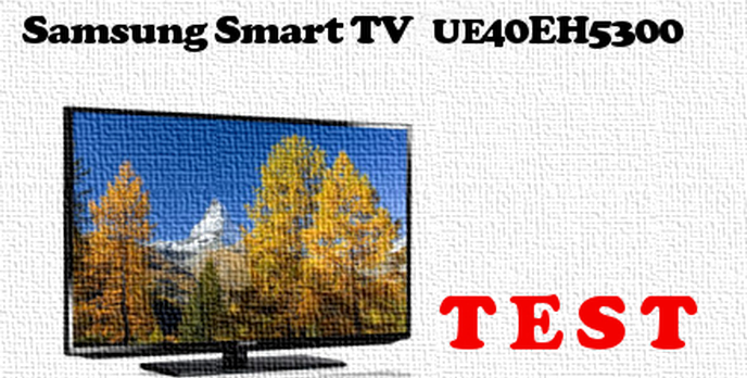 Samsung UE40EH5300W test SmartTV
