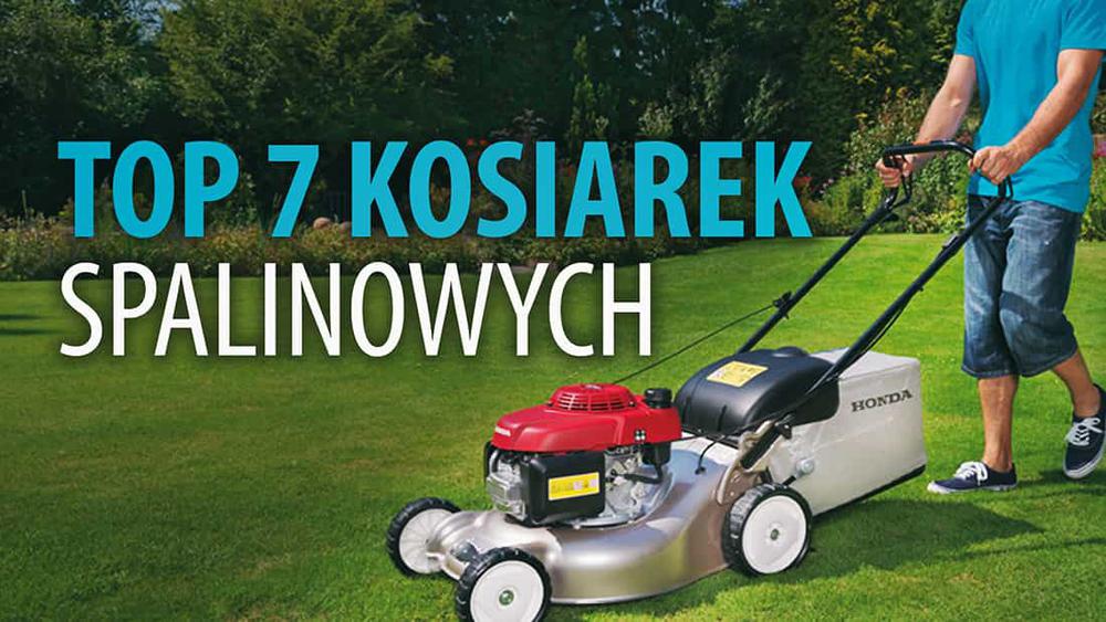 TOP 7 Kosiarek spalinowych – Funkcjonalne kosiarki bez kabla