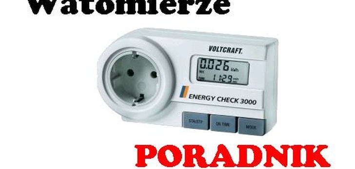 Watomierz - proste i przydatne urządzenie do użytku domowego [PORADA]