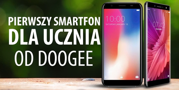 Smartfony Doogee X60L i X55 - propozycja na pierwszy smartfon dla uczącego się dziecka