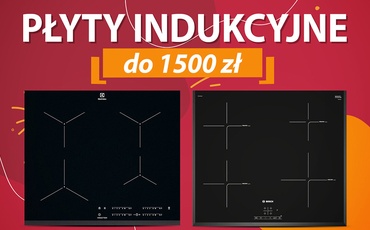 Płyta indukcyjna do 1500 zł Ranking | TOP 5