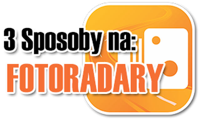 3 Sposoby na: Fotoradary