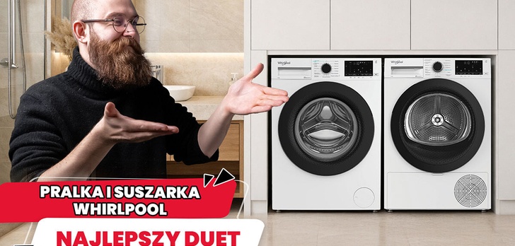 Najlepsze połączenie? Pralka i suszarka Whirlpool