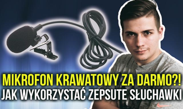 Mikrofon Krawatowy za Darmo?! Jak Wykorzystać Zepsute Słuchawki