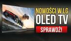Telewizory LG OLED z Nowymi Technologiami