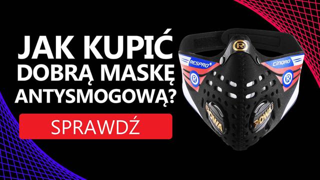 Jak Kupić Dobrą Maskę Antysmogową?