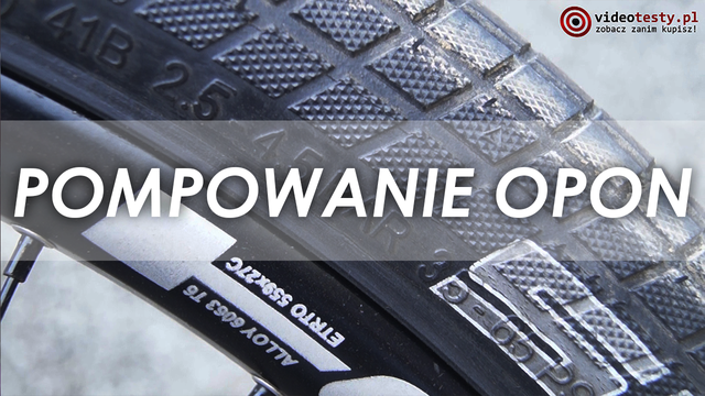 Rowerowo #15 - Ciśnienie w Oponach