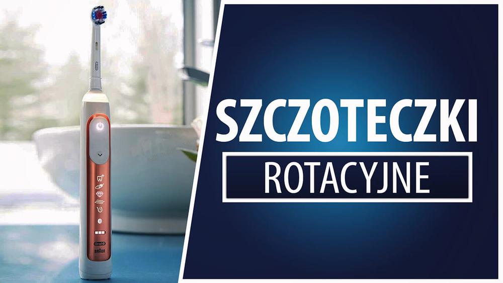 Polecane elektryczne szczoteczki rotacyjne |TOP 7|