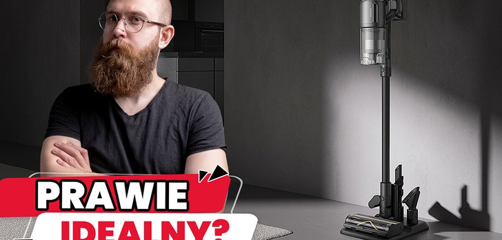 Prawie idealny odkurzacz? Musisz poznać Dreame Z30