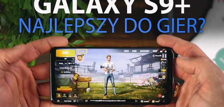 Gramy w PUBG na Samsungu Galaxy S9 Plus - Jak radzi sobie z grami?