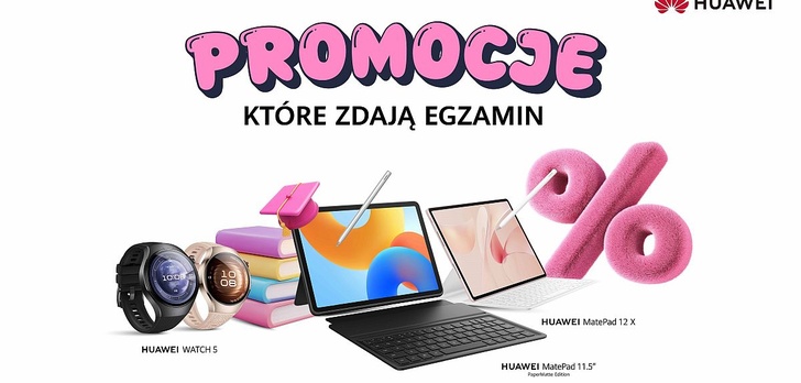 Back to school z Huawei - Wybrane tablety i smartwatche w super cenach!