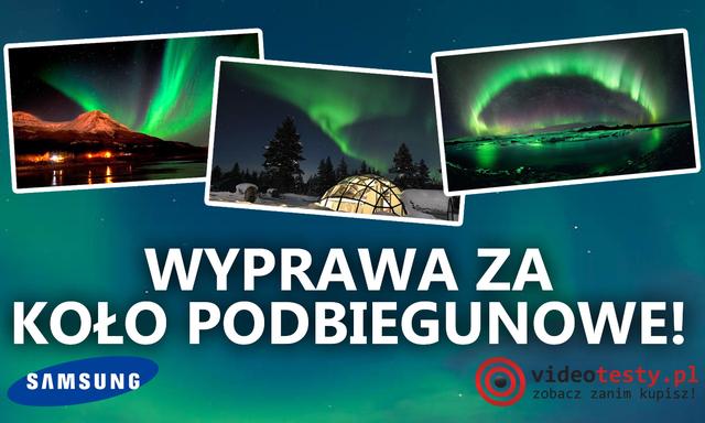 Wyprawa za Koło Podbiegunowe! Szakal z Samsungiem Uchwycą Zorzę Polarną