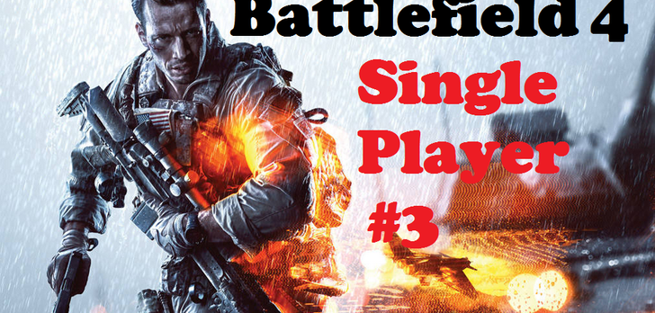 Battlefield 4 Single Player [RECENZJA]