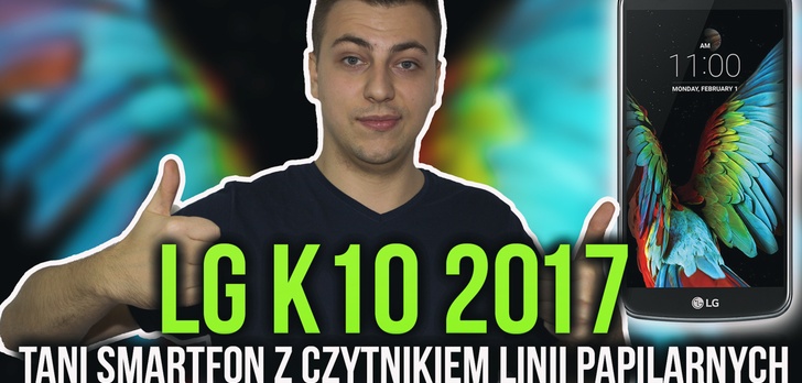 LG K10 2017 - Tani Smartfon z Czytnikiem Linii Papilarnych