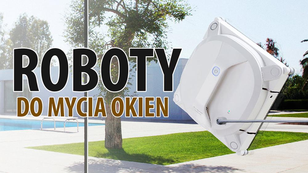 Niezawodne roboty do mycia okien |TOP 7|