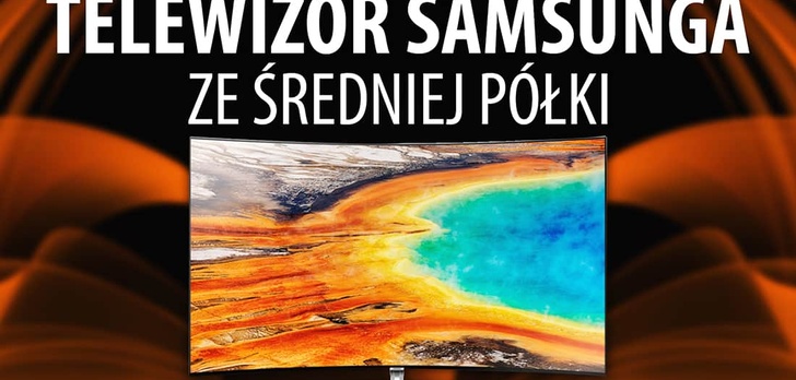 Test Samsung UE55MU9002 – Porządny telewizor ze średniej półki