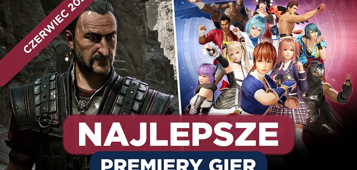 Najlepsze Premiery Gier Czerwiec 2026 - Gothic Remake, DEAD OR ALIVE 6 Last Round