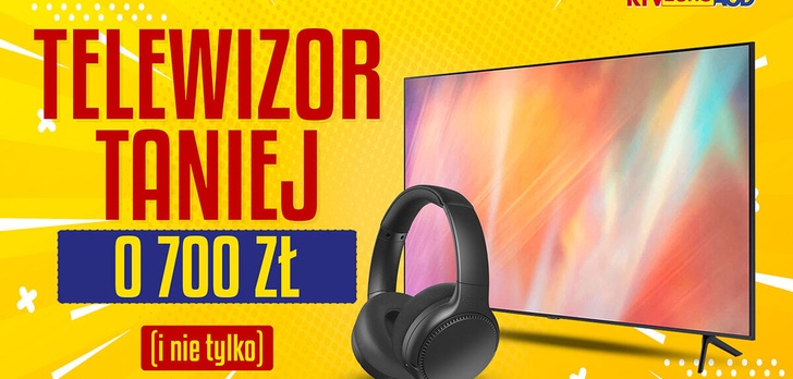 Telewizor Samsunga taniej o 700 zł - To nie wszystko!