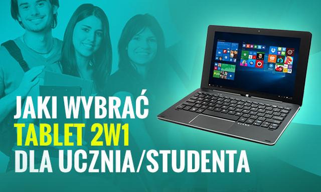 Jaki Wybrać Tablet 2w1 Dla Ucznia/Studenta?