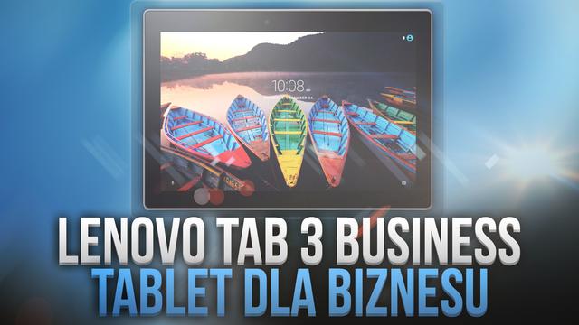 Lenovo Tab 3 A 10 - Nowoczesny Tablet Biznesowy