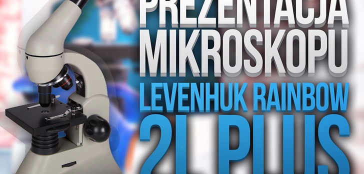 Prezentacja Mikroskopu Levenhuk Rainbow 2L Plus