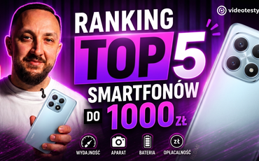 Jaki smartfon do 1000 zł? Ranking TOP 5 polecanych telefonów