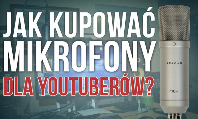 Jak Kupować Mikrofony Dla Youtuberów – Krok po Kroku
