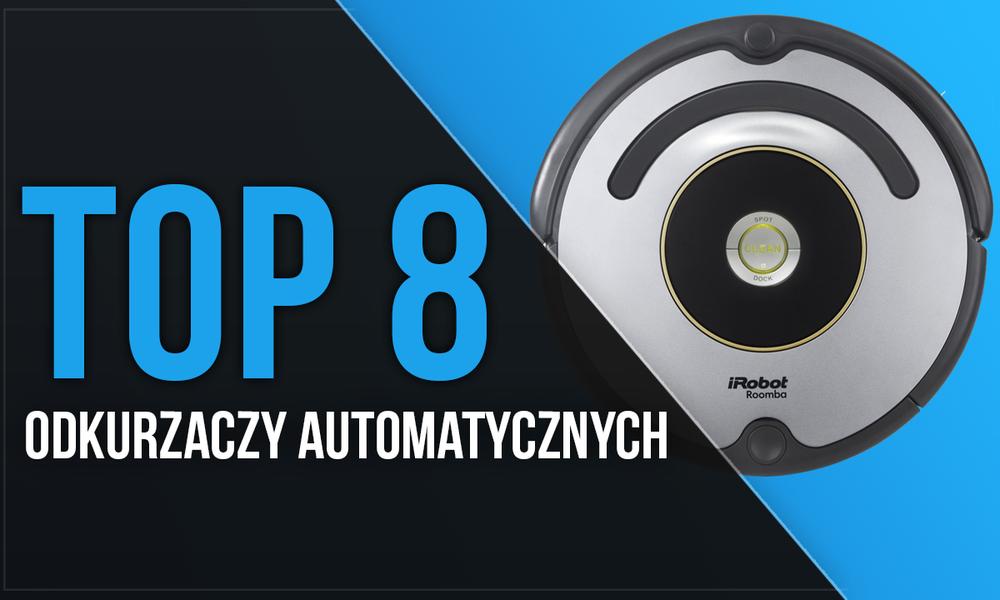 TOP 8 Odkurzaczy Automatycznych - Poznaj Rewelacyjne Modele!