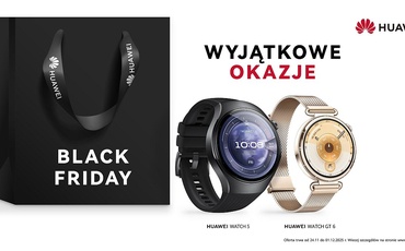 Black Friday z Huawei nabiera tempa - Bestellerowe urządzenia w doskonałych cenach!