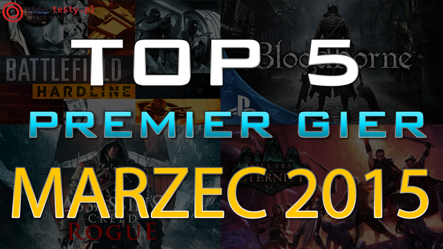 TOP 5 Premier Gier - Marzec 2015