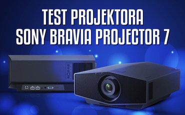Sony Bravia Projector 7 - Bezkompromisowe kino w Twoim domu