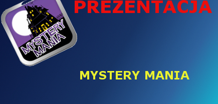 Mystery Mania [Prezentacja]