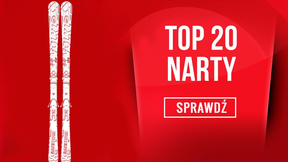 Najpopularniejsze Narty - TOP 20 Nart na Zimowe Szaleństwa