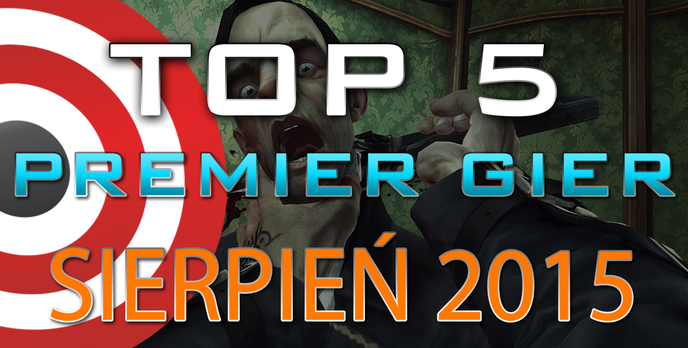 TOP 5 Premier Gier - Sierpień 2015 - Fallout Shelter, Risen 3, Dishonored i Gears of War