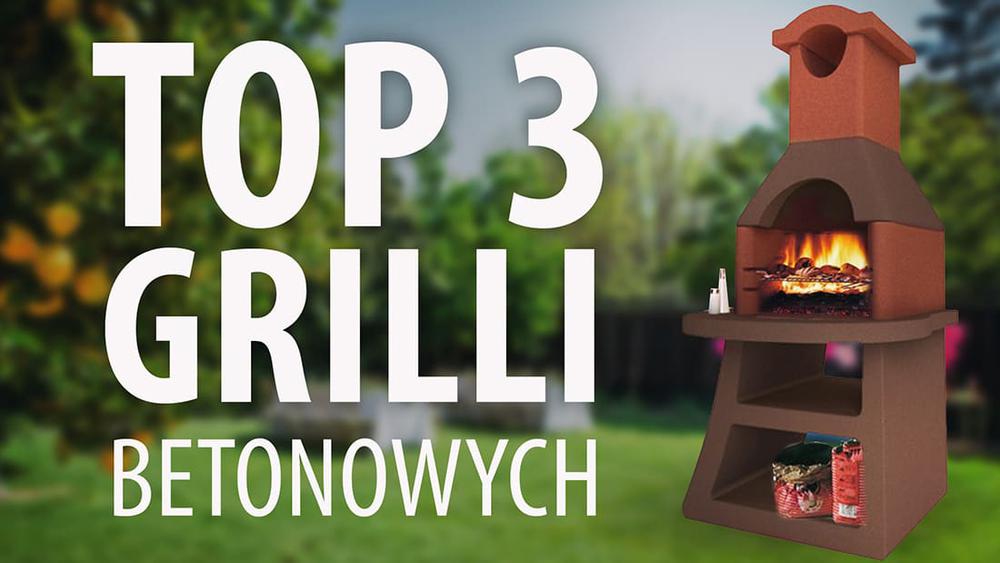Ranking TOP 3 Grilli betonowych - Najlepsze grille do ogrodu