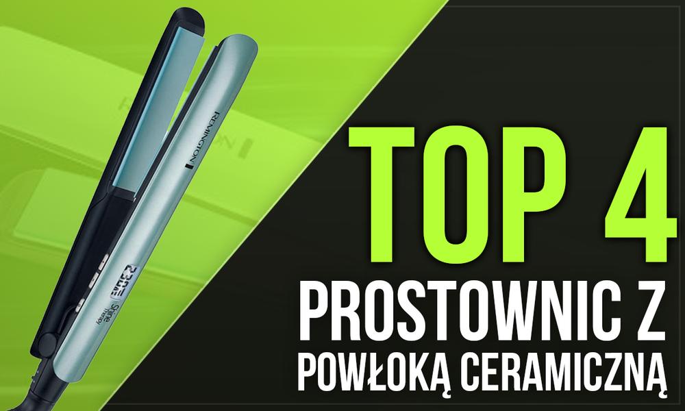 TOP 4 Prostownic z Powłoką Ceramiczną - Poznaj Najpopularniejsze Modele!