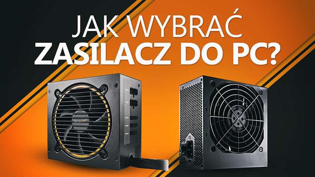 Jak Wybrać Zasilacz do Komputera i Nie Przepłacić - Poradnik Dla Początkujących