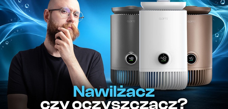 Nawilżacz z funkcją oczyszczania? Sprawdzamy Clofte Duo 400