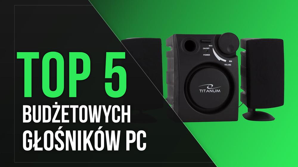 TOP 5 Najtańszych Polecanych Głośników Komputerowych